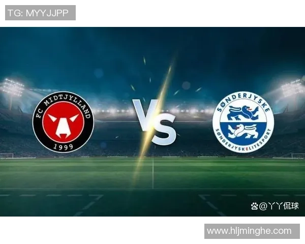 桑德捷斯基主场迎战哥本哈根双方争夺胜利的精彩对决即将上演