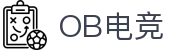 OB电竞·(中国)电子竞技平台
